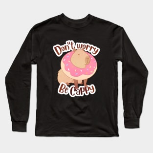 Don't worry be cappy Long Sleeve T-Shirt